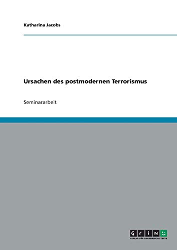 Ursachen des postmodernen Terrorismus