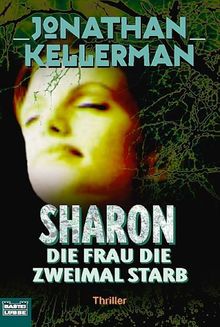 Sharon, die Frau, die zweimal starb.