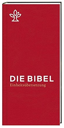Die Bibel. Taschenausgabe rot mit Reißverschluss.: Gesamtausgabe. Revidierte Einheitsübersetzung 2017