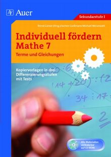 Individuell fördern Mathe 7 Terme und Gleichungen: Kopiervorlagen in drei Differenzierungsstufen mit Tests (7. Klasse)