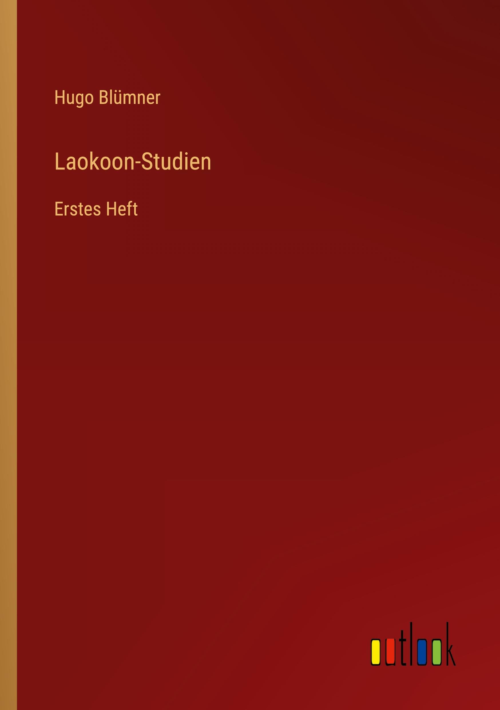 Laokoon-Studien: Erstes Heft