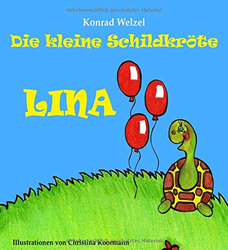 Die kleine Schildkröte Lina: Auf der Suche nach ihrem Geburtstagsgeschenk