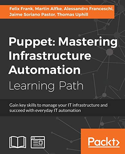 Puppet: Mastering Infrastructure Automation (English Edition)