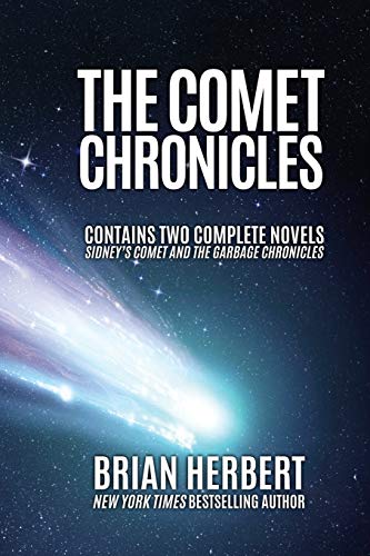 The Comet Chronicles: Sidney’s Comet & The Garbage Chronicles