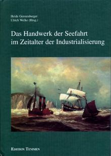 Das Handwerk der Seefahrt im Zeitalter der Industrialisierung