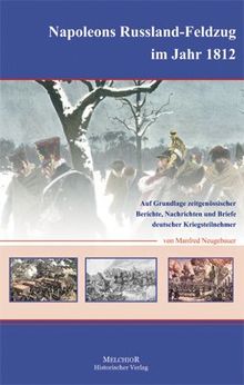 Napoleons Russland - Feldzug im Jahr 1812