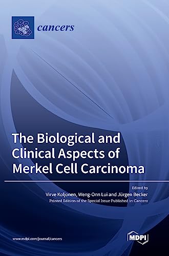 The Biological and Clinical Aspects of Merkel Cell Carcinoma