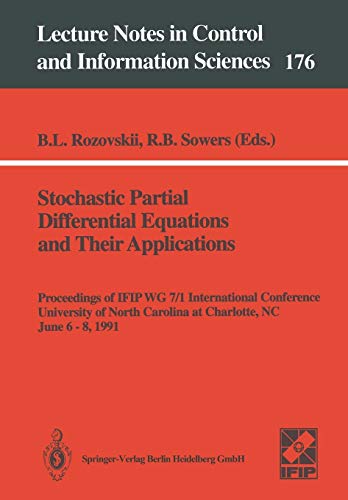 Stochastic Partial Differential Equations and Their Applications: Proceedings of IFIP WG 7/1 International Conference University of North Carolina at ... and Information Sciences, 176, Band 176)
