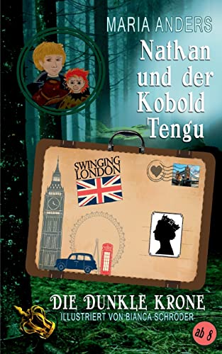 Nathan und der Kobold Tengu: Die Dunkle Krone