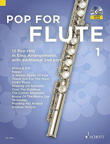 Pop For Flute: 12 Pop-Hits in Easy Arrangements. Band 1. 1-2 Flöten. Ausgabe mit CD.