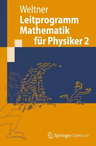 Leitprogramm Mathematik für Physiker 2 (Springer-Lehrbuch)