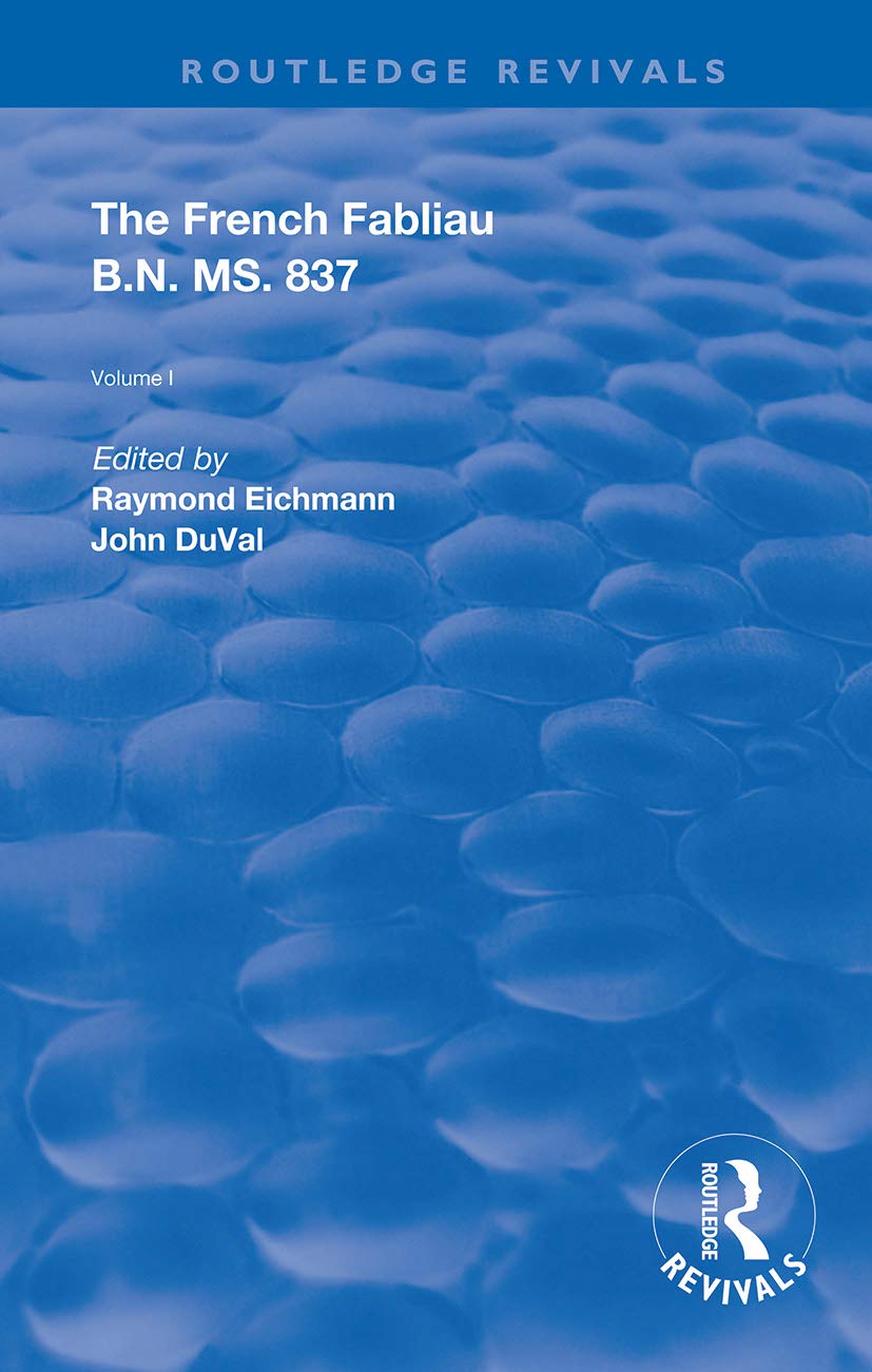 The French Fabliau B.N. MS. 837: Two Volume Vol.1 (Routledge Revivals)