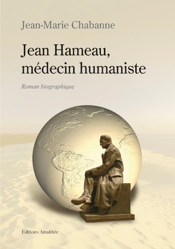 Jean Hameau Medecin Humaniste (am.amalthee Liv)