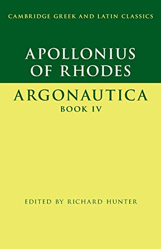 Apollonius Of Rhodes, Argonautica Book Iv (Cambridge Greek And Latin Classics)