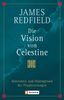 Die Vision von Celestine: Geheimnis und Hintergrund der Prophezeiungen