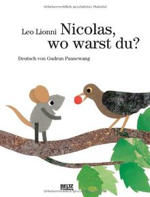 Nicolas Wo Warst Du Vierfarbiges Bilderbuch Von Leo Lionni