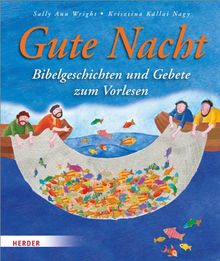 Gute Nacht: Bibelgeschichten und Gebete zum Vorlesen