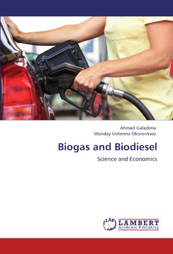 Biogas and Biodiesel: Science and Economics