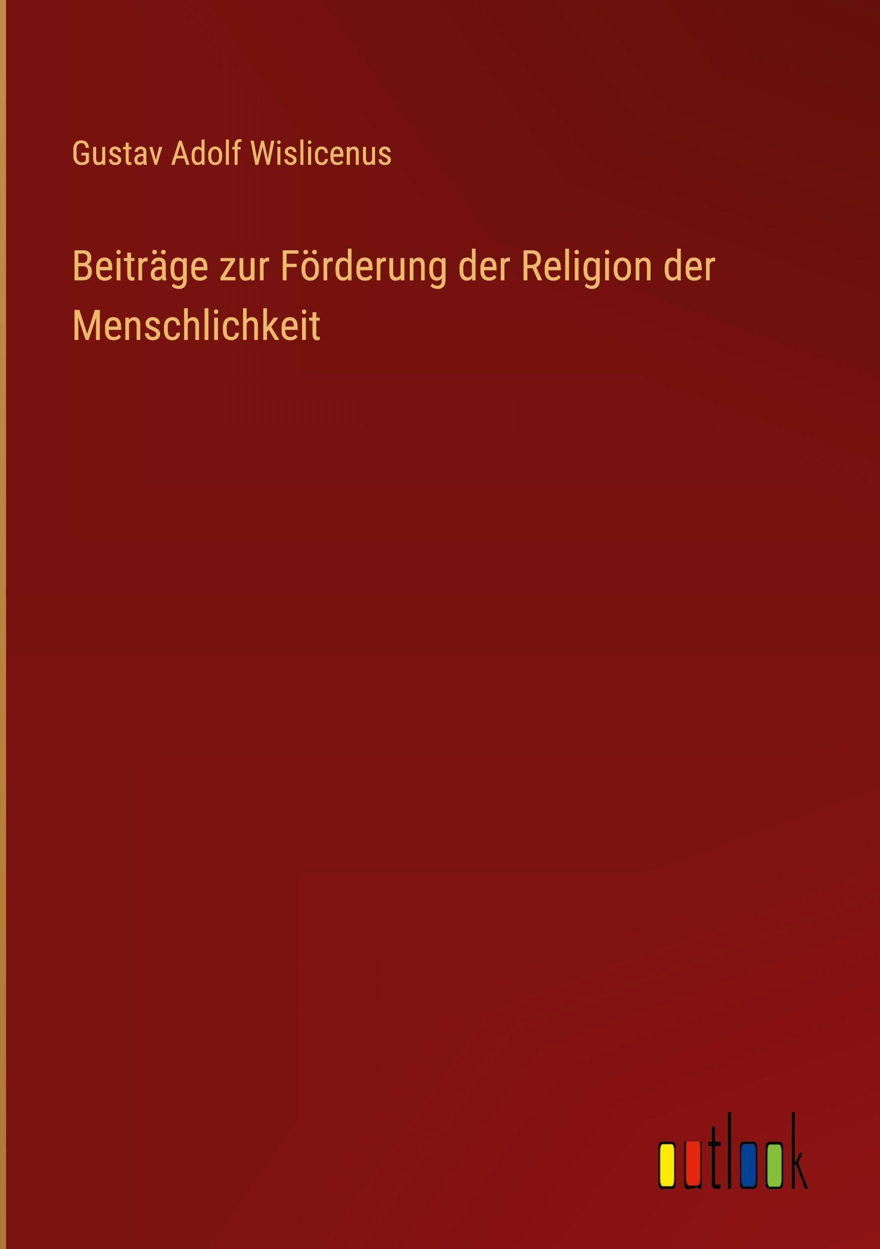 Beiträge zur Förderung der Religion der Menschlichkeit