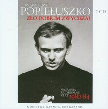 Zło dobrem zwyciężaj: Modlitwy, kazania, rozważania