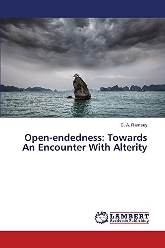 Open-endedness: Towards An Encounter With Alterity