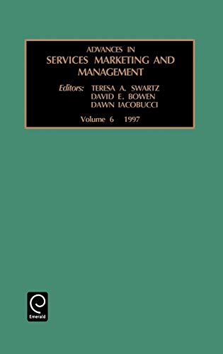 Adv Ser Mar Man V 6: Research and Practice (Advances in Services Marketing & Management, Band 6)