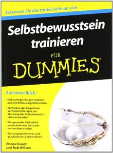 Selbstbewusstsein trainieren für Dummies