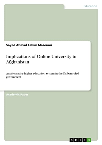 Implications of Online University in Afghanistan: An alternative higher education system in the Taliban-ruled government