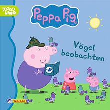 Maxi-Mini 104: Peppa Pig: Vögel beobachten (Nelson Maxi-Mini)