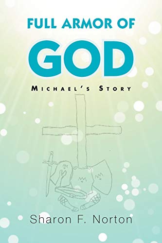 Full Armor of God: Michael's Story