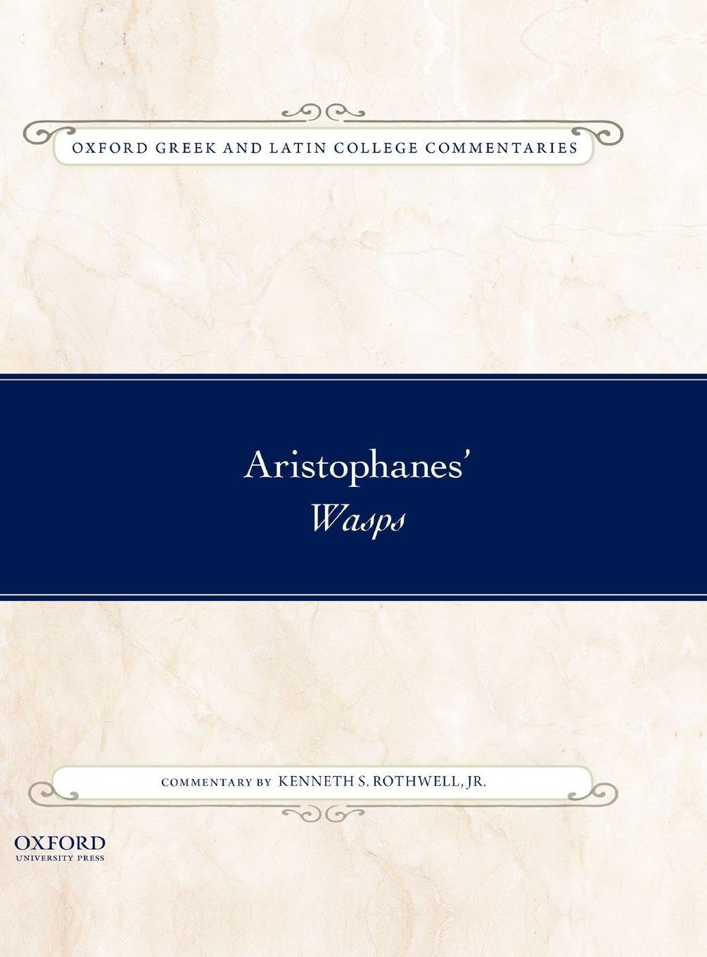 Aristophanes' Wasps (Oxford Greek and Latin College Commentaries)