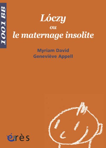 Loczy Ou Le Maternage Insolite