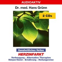 Ganzheitliches Heilen. Herzinfarkt. 2 CDs