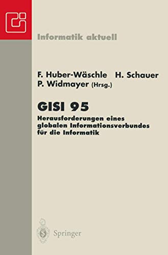 GISI 95: Herausforderungen eines globalen Informationsverbundes für die Informatik (Informatik aktuell)