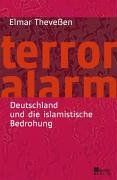 Terroralarm. Deutschland und die islamistische Bedrohung