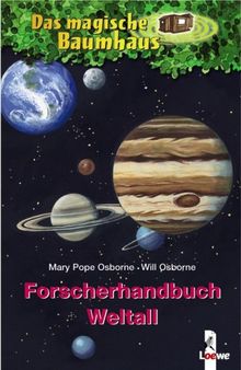 Das magische Baumhaus. Forscherhandbuch Weltall