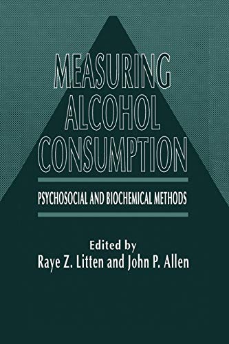 Measuring Alcohol Consumption: Psychosocial and Biochemical Methods