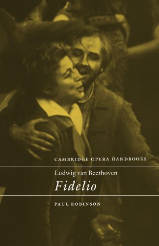 Ludwig van Beethoven: Fidelio (Cambridge Opera Handbooks)