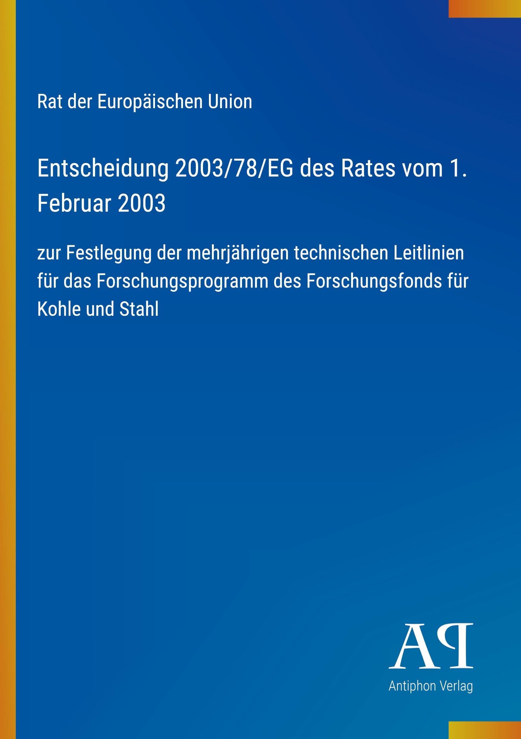 Entscheidung 2003/78/EG des Rates vom 1. Februar 2003