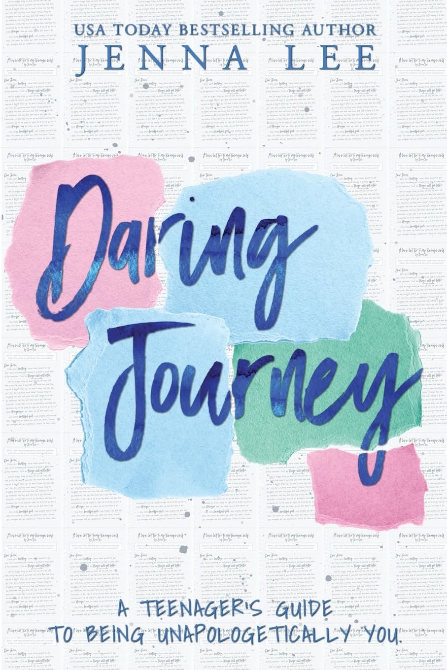 Daring Journey: A Teenagers Guide to being Unapologetically You