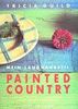 Painted Country. Mein Landhausstil