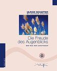 Die Freude des Augenblicks