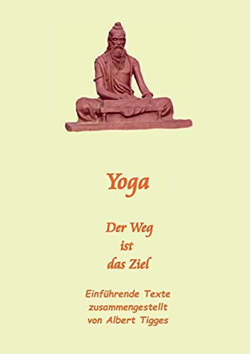 Yoga: Der Weg ist das Ziel