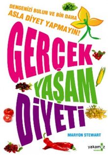 GERÇEK YAŞAM DİYETİ