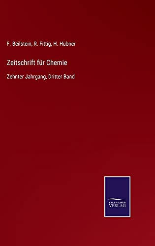 Zeitschrift für Chemie: Zehnter Jahrgang, Dritter Band