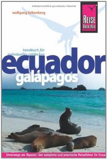 Reise Know-How Ecuador, Galápagos: Reiseführer für individuelles Entdecken