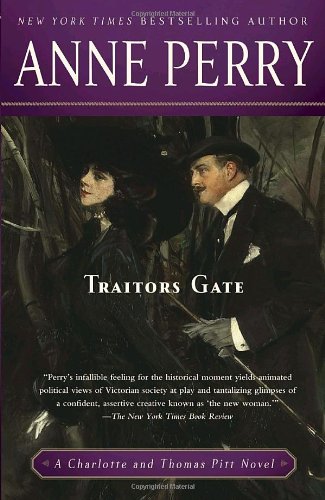 Traitors Gate: A Charlotte and Thomas Pitt Novel (William Monk)