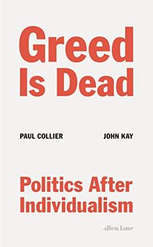 Greed Is Dead: Politics After Individualism