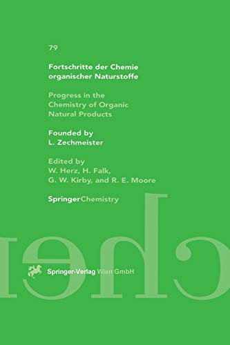 Fortschritte der Chemie Organischer Naturstoffe / Progress in the Chemistry of Organic Natural Products (Fortschritte der Chemie organischer ... of Organic Natural Products, 79, Band 79)