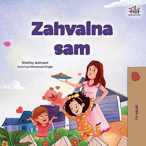 I am Thankful (Croatian Book for Children) (Croatian Bedtime Collection)
